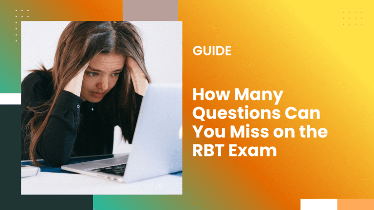 How Many Questions Can You Miss on the RBT Exam