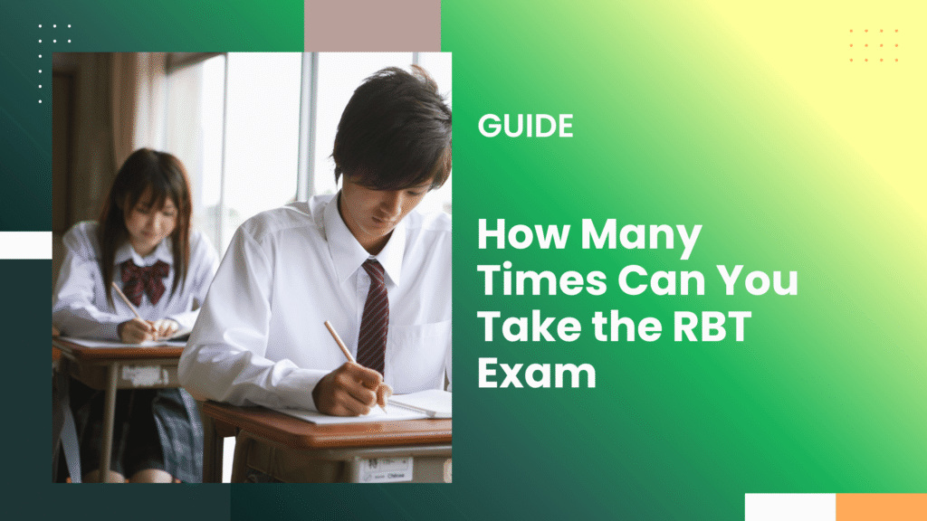How Many Times Can You Take the RBT Exam