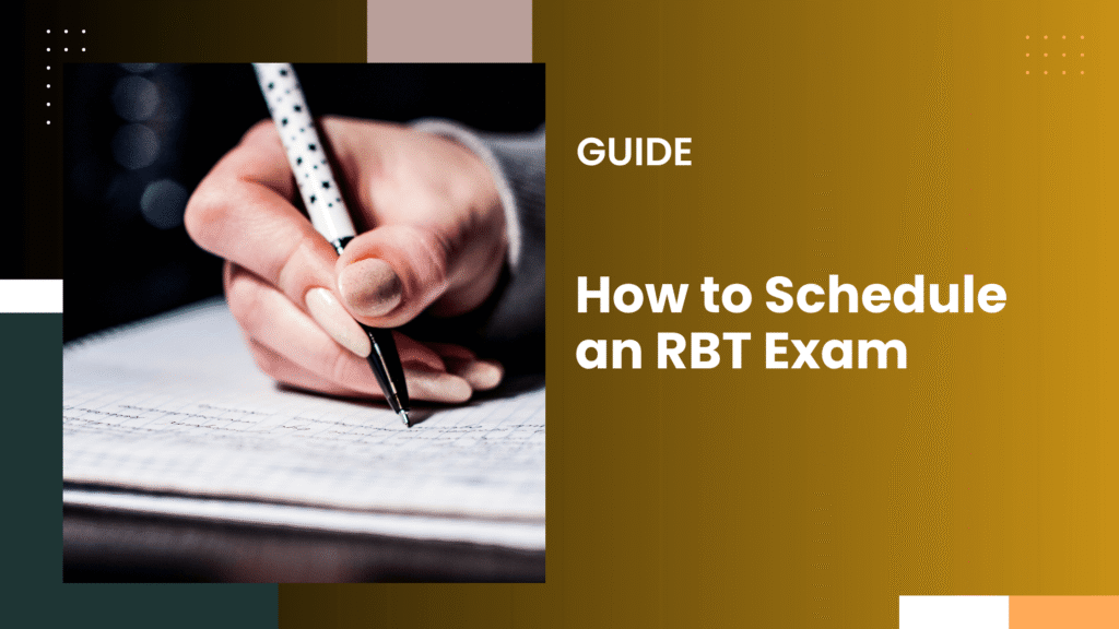 How to Schedule an RBT Exam