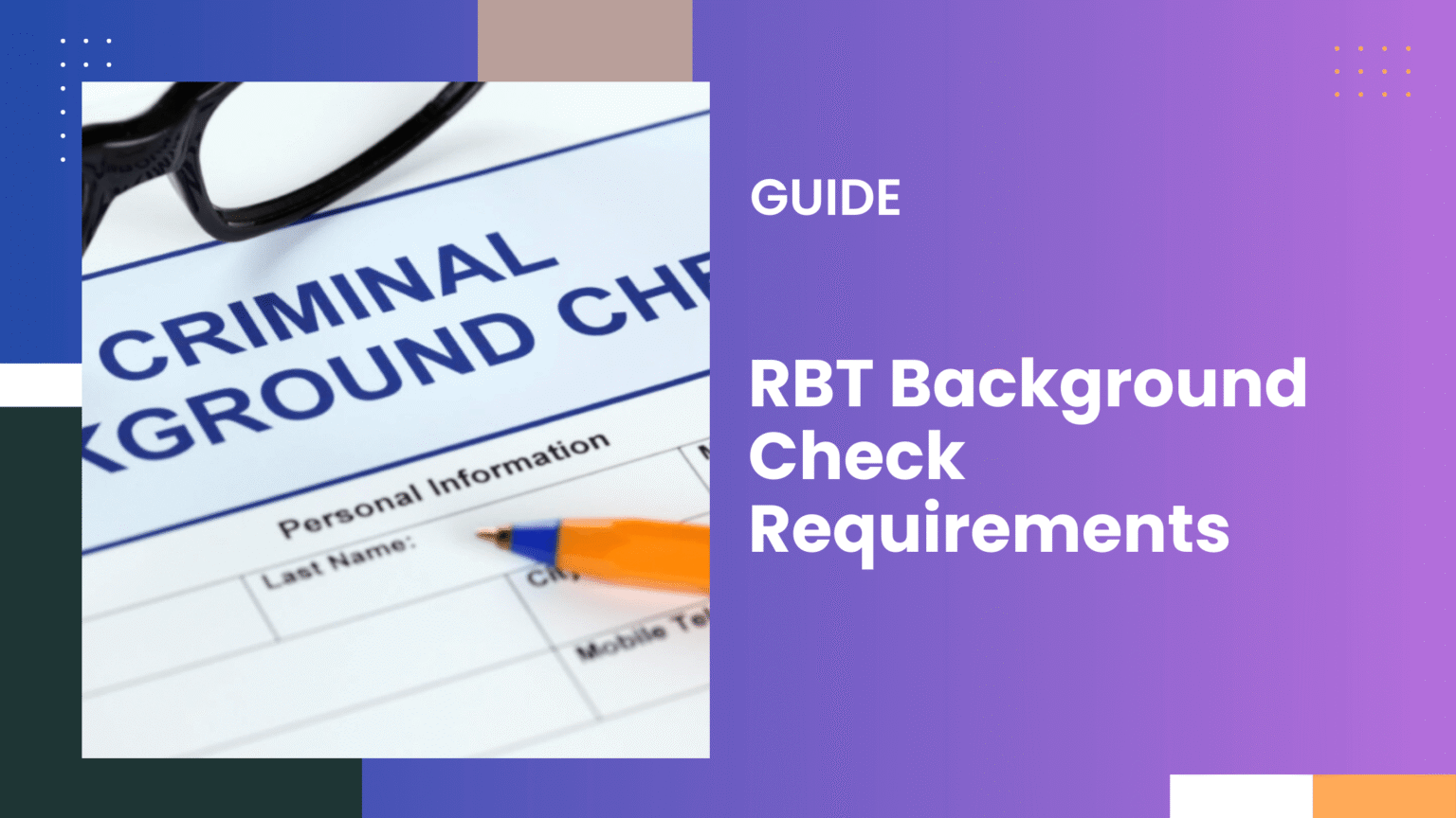 RBT Background Check Requirements | Online Checker Tool